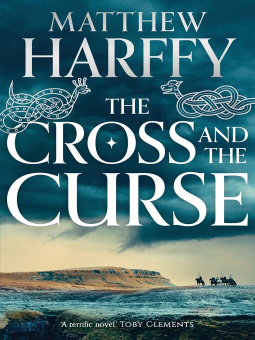 Title details for The Cross and the Curse by Matthew Harffy - Available